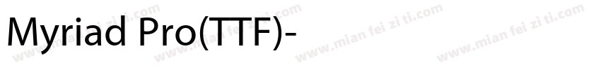 Myriad Pro(TTF)字体转换